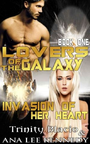 [Lovers of the Galaxy 01] • Invasion of Her Heart